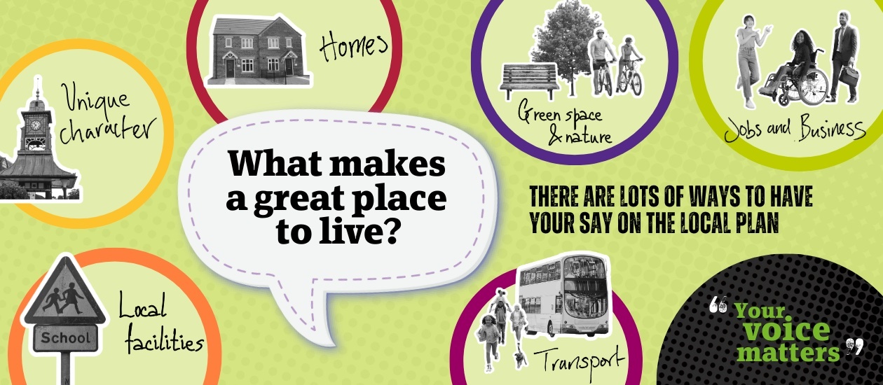 Creating great places to live - New Local Plan